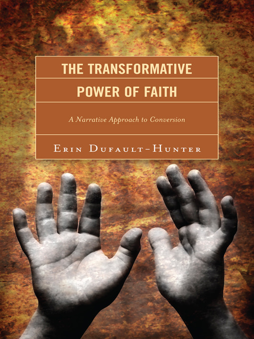 Title details for The Transformative Power of Faith by Erin Dufault-Hunter - Available